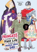 The Princess I Loved in My Past Life is Now a Middle-Aged Dad Vol. 2-9798895611159