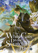 The White Cat''s Divine Scratching Post (Novel) Vol. 1