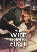 The Wife Comes First: Qi Wei Shang (Novel) Vol. 1-9798895611203