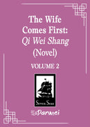 The Wife Comes First: Qi Wei Shang (Novel) Vol. 2-9798895611210