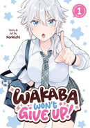 Wakaba Won't Give Up! Vol. 1-9798895611302