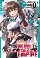 I'm the Heroic Knight of an Intergalactic Empire! (Manga) Vol. 1-9798895612095
