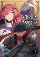 Virgin Knight: I Became the Frontier Lord in a World Ruled by Women (Light Novel) Vol. 2-9798895612279