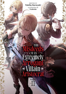 The Misdeeds of an Extremely Arrogant Villain Aristocrat (Light Novel) Vol. 2-9798895613139