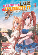 Let's Buy the Land and Cultivate It in a Different World (Manga) Vol. 9-9798895613184