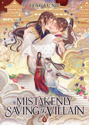 Mistakenly Saving the Villain (Novel) Vol. 4