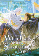 The White Cat''s Divine Scratching Post (Novel) Vol. 3