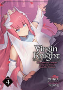 Virgin Knight: I Became the Frontier Lord in a World Ruled by Women (Light Novel) Vol. 4