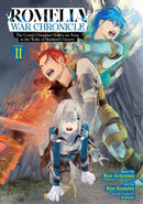 Romelia War Chronicle: The Count''s Daughter Rallies an Army in the Wake of Mankind''s Victory (Manga) Vol. 2