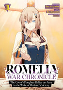 Romelia War Chronicle: The Count''s Daughter Rallies an Army in the Wake of Mankind''s Victory (Manga) Vol. 3