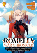 Romelia War Chronicle: The Count''s Daughter Rallies an Army in the Wake of Mankind''s Victory (Manga) Vol. 4