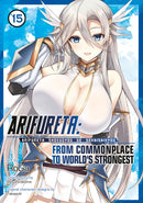 Arifureta: From Commonplace to World''s Strongest (Manga) Vol. 15