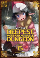 Into the Deepest, Most Unknowable Dungeon Vol. 15