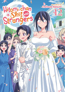 Hitomi-chan is Shy With Strangers Vol. 12-9798895616772