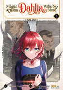 Magic Artisan Dahlia Wilts No More (Manga) Vol. 8-9798895616888