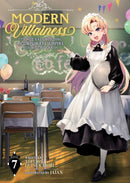 Modern Villainess: It''s Not Easy Building a Corporate Empire Before the Crash (Light Novel) Vol. 7