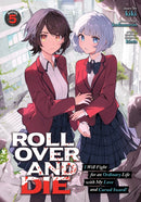 ROLL OVER AND DIE: I Will Fight for an Ordinary Life with My Love and Cursed Sword! (Light Novel) Vol. 5-9798895617113