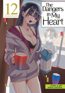 The Dangers in My Heart Vol. 12-9798895617205