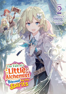 The Tale of a Little Alchemist Blessed by the Spirits (Light Novel) Vol. 2-9798895617465