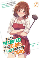 I Got Married to the Girl I Hate Most in Class (Light Novel) Vol. 2-9798895617625