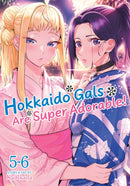 Hokkaido Gals Are Super Adorable! (Omnibus) Vol. 5-6