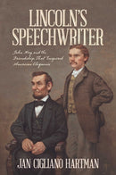 Lincoln''s Speechwriter