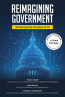 Reimagining Government : Achieving the Promise of AI-9798895654354