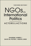 NGOs in International Politics : Actors and Actions, Second Edition-9798896160250