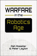Warfare in the Robotics Age