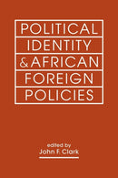Political Identity & African Foreign Policies-9798896166719