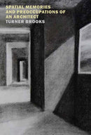 Spatial Memories and Preoccupations of an Architect-9798896230229