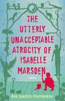 Utterly Unacceptable Atrocity of Isabelle Marsden-9798896360964