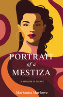 Portrait of a Mestiza : A Memoir in Essays-9798896361008