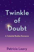 Twinkle of Doubt : A Celestial Bodies Romance-9798896361329