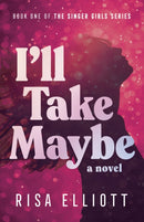 I''ll Take Maybe