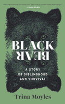 Black Bear : A Story of Siblinghood and Survival-9798897100347