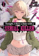 Tonight, I Have a Date with a Serial Killer Vol. 1-9798897651252