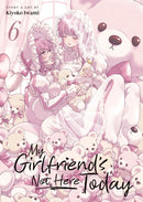 My Girlfriend's Not Here Today Vol. 6-9798897652150