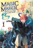 Magic Maker: How to Create Magic in Another World (Light Novel) Vol. 1-9798897652242