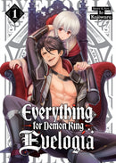 Everything for Demon King Evelogia Vol. 1-9798897652648