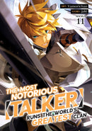 The Most Notorious "Talker" Runs the World''s Greatest Clan (Manga) Vol. 11