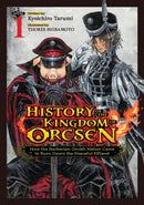 History of the Kingdom of Orcsen: How the Barbarian Orcish Nation Came to Burn Down the Peaceful Elfland (Light Novel) Vol. 1
