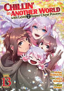 Chillin'' in Another World with Level 2 Super Cheat Powers (Manga) Vol. 13