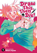 Draw This, Then Die! Vol. 1
