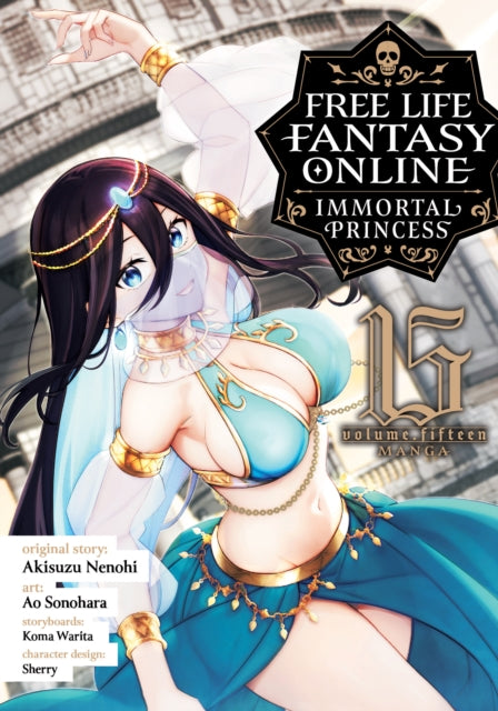 Free Life Fantasy Online: Immortal Princess (Manga) Vol. 15