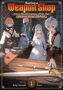 Saving a Weapon Shop from Bankruptcy after the Demon King''s Defeat (Light Novel) Vol. 1