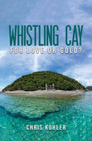 Whistling Cay : For Love or Gold?-9798897890651