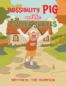 Possibility Pig and the Roller Skates-9798897890965