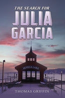 The Search for Julia Garcia-9798897891153