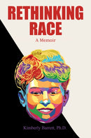 Rethinking Race : A Memoir-9798897891351